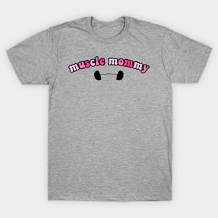 muscle mommy pink T-Shirt